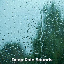 Deep Rain Sounds