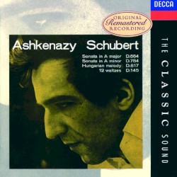 Sonata in A major, D. 664 / Sonata in A minor, D. 784 / Hungarian Melody, D. 817