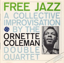 Free Jazz: A Collective Improvisation