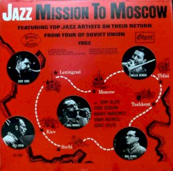 Jazz Mission to Moscow