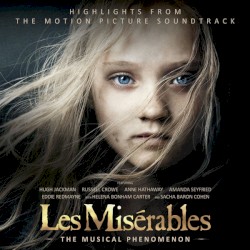 Les Misérables: The Motion Picture Soundtrack