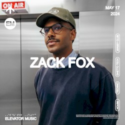 Elevator Music: Zack Fox