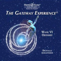 The Gateway Experience Series: Wave VI: Odyssey: A Journey to Focus 21