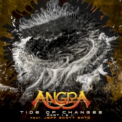 Tide of Changes – Part I & II