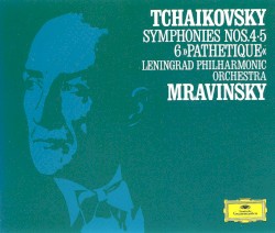 Symphonies nos. 4, 5 & 6 “Pathétique”