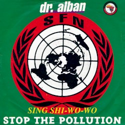 Sing Shi-Wo-Wo (Stop the Pollution)