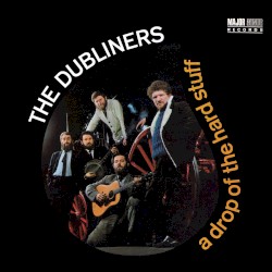 A Drop of the Hard Stuff