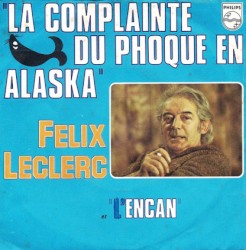 La Complainte du phoque en Alaska / L'Encan