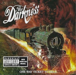 One Way Ticket to Hell …and Back