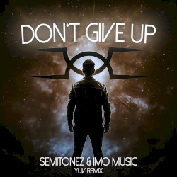 Don't Give Up (YUV Remix)