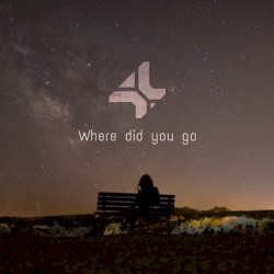 Where did you go