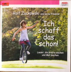 Ich schaff das schon! Lieder, die Kräfte wecken und Mut machen