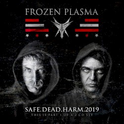 Safe.Dead.Harm. 2019