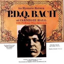 An Hysteric Return: P.D.Q. Bach at Carnegie Hall