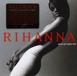 Good Girl Gone Bad: Reloaded