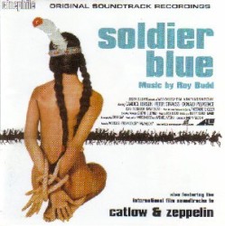 Soldier Blue / Catlow / Zeppelin