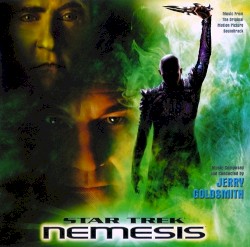 Star Trek: Nemesis: Music From the Original Motion Picture Soundtrack