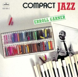 Compact Jazz: Erroll Garner