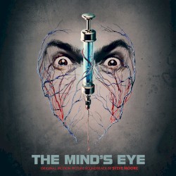 The Mind’s Eye: Original Motion Picture Soundtrack