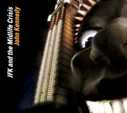 JFK and the Midlife Crisis