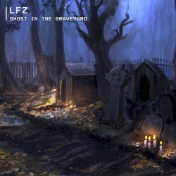 Ghost In The Graveyard