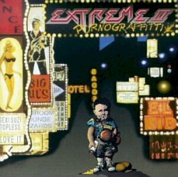 Extreme II: Pornograffitti (A Funked Up Fairy Tale)