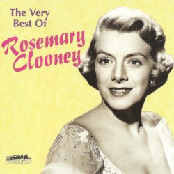 The Very Best Of Rosemary Clooney