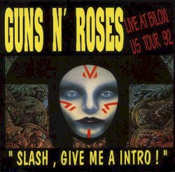 Slash, Give Me A Intro!