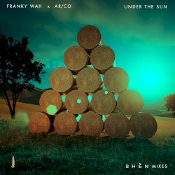 Under The Sun (SHÈN Mixes)