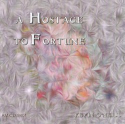 A Hostage to Fortune