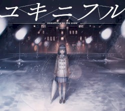 ユキニフル - something on the snow -