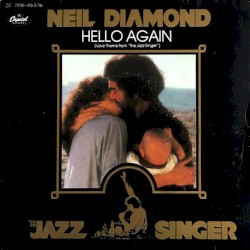 Hello Again (Love Theme from “The Jazz Singer”)
