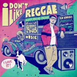 I Don't Like Reggae