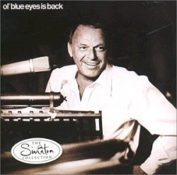 Ol’ Blue Eyes Is Back