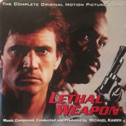 Lethal Weapon The Complete Original Motion Picture Score