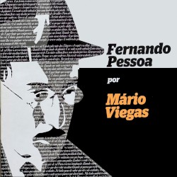 Fernando Pessoa por Mário Viegas