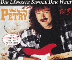 Die längste Single der Welt (Der Hitmix, Teil 3)