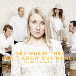 Jobs Where They Don't Know Our Names