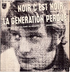 Noir c’est noir / La Génération perdue