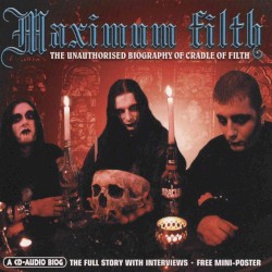 Maximum Filth: The Unauthorised Biography of Cradle of Filth
