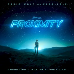 Proximity (Music from the Original Motion Picture)