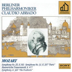 Symphony No. 25, KV 183 / Symphony No. 31, KV 297 "Paris" / Maurerische Trauermusik, KV 477 / Symphony, KV 320 "The Posthorn"