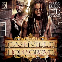 DJ 31 Degreez-Young Buck Lil Wayne Cashville To Hollygrove