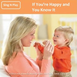 If You’re Happy and You Know It