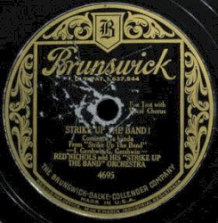 Soon / Strike Up the Band!