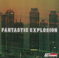 FANTASTIC EXPLOSION