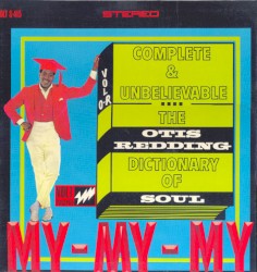 Complete & Unbelievable: The Otis Redding Dictionary of Soul