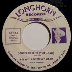 Sooner or Later (You’ll Fall) / Buffalo Twist