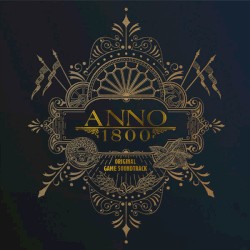 Anno 1800 (Original Game Soundtrack)