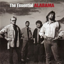 The Essential Alabama (Remastered)